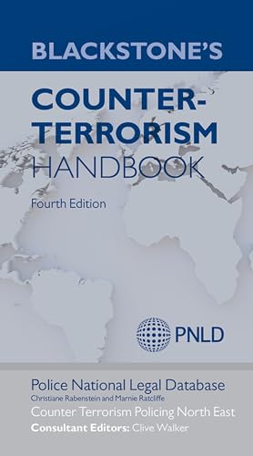 Blackstone's Counter-Terrorism Handbook von Oxford University Press